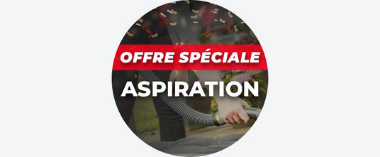 Offre spéciale Aspiration jusqu'au 02/06/2026